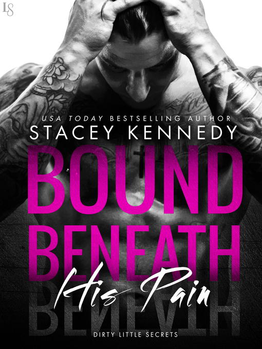Title details for Bound Beneath His Pain by Stacey Kennedy - Wait list